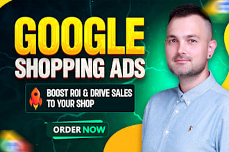 I will create google shopping ads that boost sales